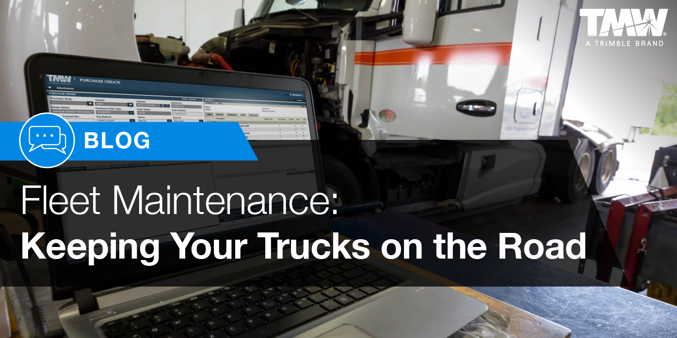 Fleet Maintenance: Keeping your Trucks on the Road